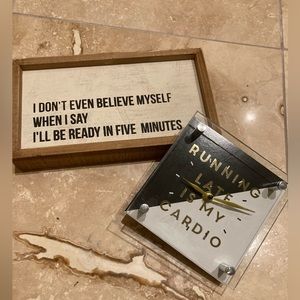 Sign and clock - I don’t even believe myself; running late is my cardio